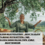 Timeless Tips for Rejuvenation – How to Slow Down Aging with https://me-encantas.com/2020/03/23/tips-para-rejuvenecer