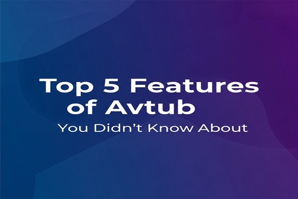 Top 5 Features of Avtub You Didn’t Know About